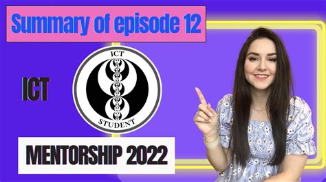 Ict Summary Episode 12 Of Ict Mentorship 2022 Youtube