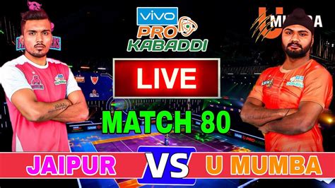 Vivo Pro Kabaddi Live U Mumba Vs Jaipur Pink Panther Mum Vs Jpp Pro