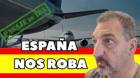 ESPAÑA NOS ROBA YouTube