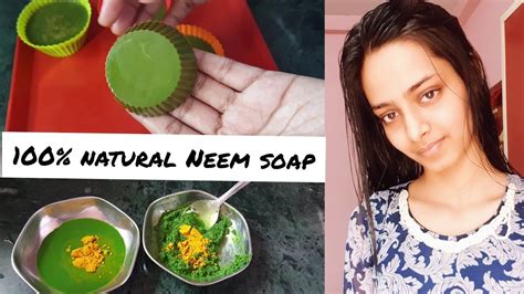 Neem Types Of Neem Soaps For Clear Bright Acne Free Skin Natural