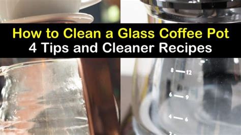 How to Clean a Glass Coffee Pot - 4 Tips and Cleaner Recipes