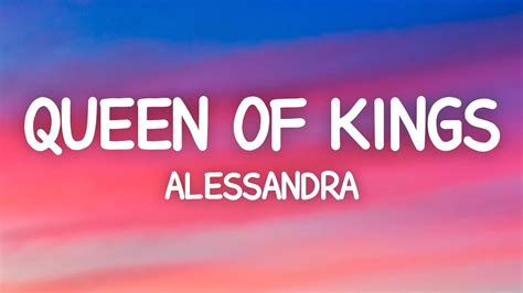 Alessandra Queen Of Kings Lyrics Youtube