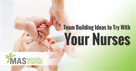 Team Building Ideas To Try With Your Nurses Mas Medical Staffing