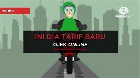 ANDA PENGGUNA OJEK ONLINE INI DIA TARIF BARUNYA YouTube