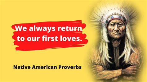 Top 10 Native American Proverbs Life Changing Quotes Native American