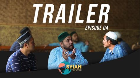 SYIAH NGRUMPI EPISODE 04 TRAILER YouTube