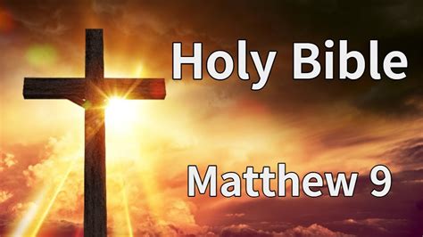 Listen To The Bible [ Matthew 9 ] Youtube