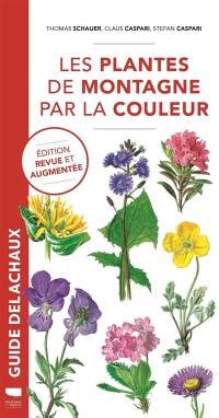 Livre Guide Delachaux Des Plantes Par La Couleur 1 150 Fleurs