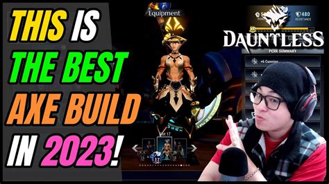 Dauntless The Best Axe Build Of For End Game High Dps High