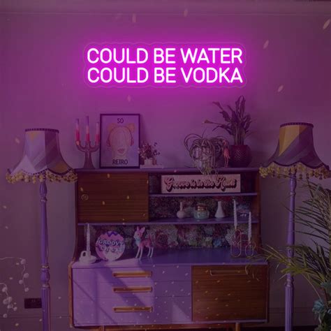 Could Be Water Could Be Vodka Neon Sign Custom Bar Neon Light Vodka Led Light Home Bar Party