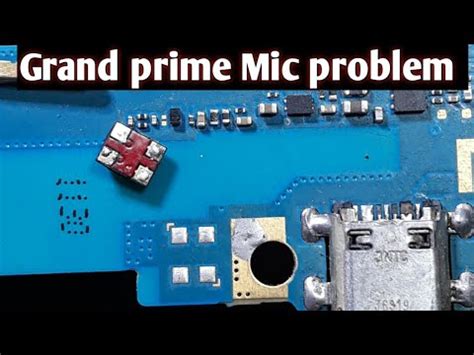 Samsung Galaxy Grand Prime Mic Problem G G G Mic Solution