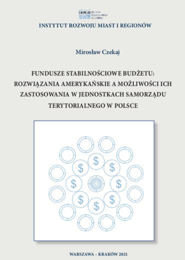 Fundusze Stabilno Ciowe Bud Etu Rozwi Zania Ameryka Skie A Mo