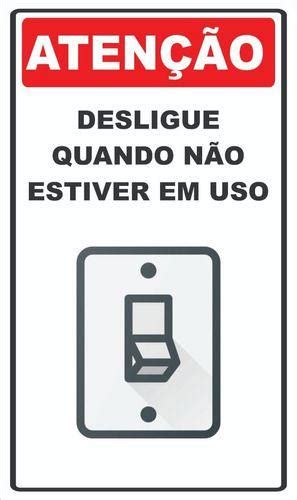 Placa De Sinaliza O Desligue Quando N O Estiver Em Uso Afonso