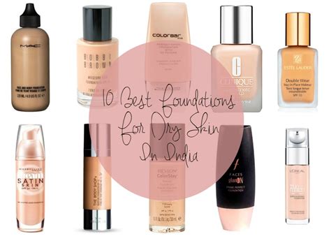 Best Foundation For Dry Skin In India Our Top 10 Heart Bows Makeup