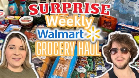 SURPRISE HES BACK WEEKLY WALMART GROCERY HAUL MEAL PLAN