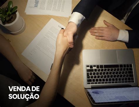 Venda de Solução 1 exemplo na prática para você se inspirar