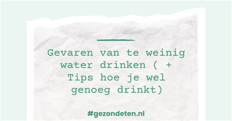 Te Weinig Water Drinken Kan Dat Kwaad