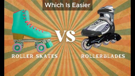 Roller Skates Vs Rollerblades Which Is Easier To Learn YouTube