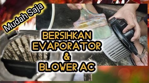 Cara Membersihkan Evaporator Dan Blower AC Mobil Xenia Avanza Lama