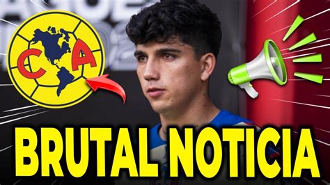 SE ACABA DE CONFIRMAR ESTA BRUTAL NOTICIA NOTICIAS DEL CLUB AMERICA