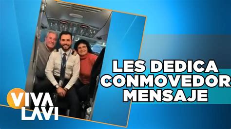 Piloto Da Conmovedor Mensaje A Sus Padres En Pleno Vuelo Vivalavi Youtube