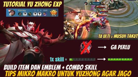 CARA MAIN YU ZHONG AGAR DAMAGE SAKIT DAN MENANG LANE TUTORIAL YUZHONG