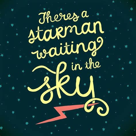 Lettering Inspiration—theres A Starman Waiting In The Sky Hand Drawn