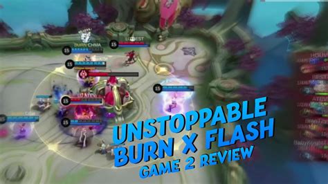 Unstoppable Mode Burn X Flash Vs Logic Esports Game Mpl Kh