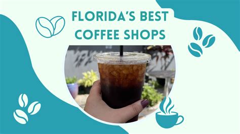 15 Must Visit Coffee Shops In Florida The Florida Travel Girl