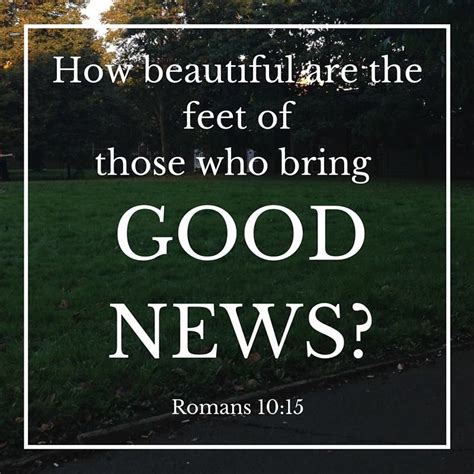 Romans 10 Verse 11 How Beautiful Are The Feet Of Those Who Bring Good