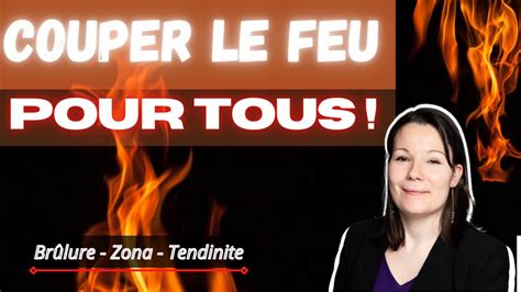 Couper Le Feu Comment Barrer Le Feu Protocole Simple Et Efficace