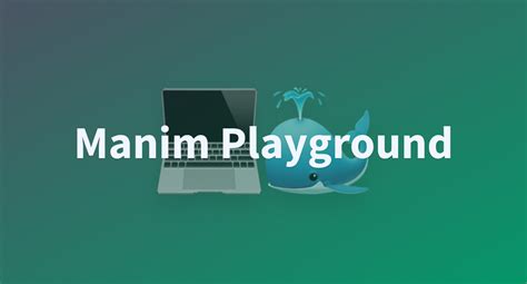 Manim Playground A Hugging Face Space By Derek Thomas