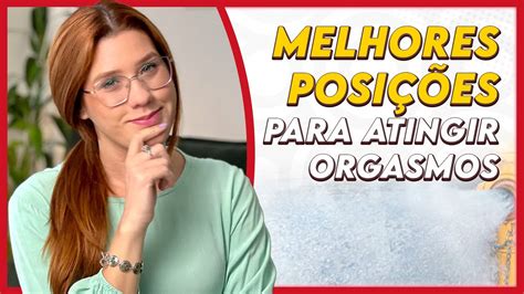 Descubra As Melhores Posições Para Estimular O Ponto G E Atingir