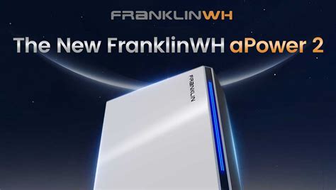 FranklinWH APower 2 Review Revolutionizing Home Energy Storage