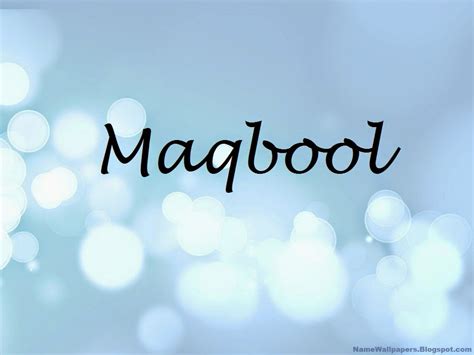 Maqbool Name Wallpapers Maqbool ~ Name Wallpaper Urdu Name Meaning Name Images Logo Signature