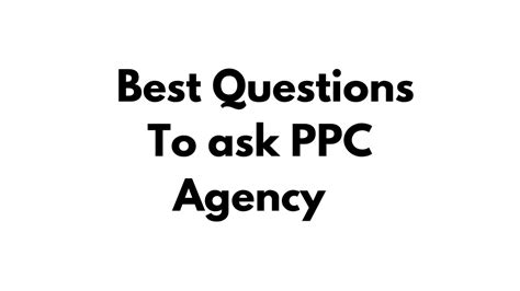 Ppt Best Questions To Ask Ppc Agency Powerpoint Presentation Free