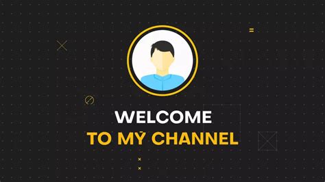 Welcome To My Channel Intro Template