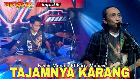 Tajamnya Karang Keder Monata Revata Mitra Audio Youtube