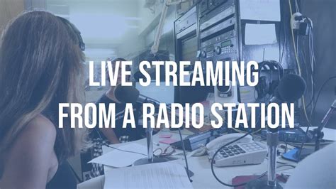 Live Streaming From A Radio Station Youtube