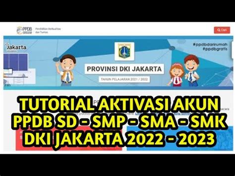 TUTORIAL CARA AKTIVASI AKUN PPDB OLINE 2022 2023 SD SMP SMA