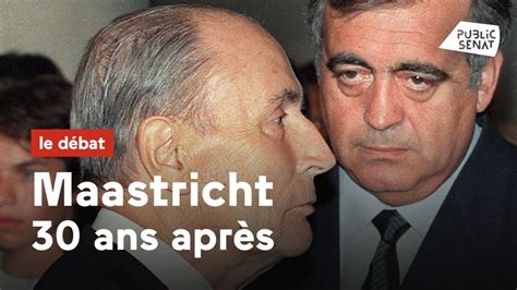 30 ans après quel bilan pour le traité de Maastricht YouTube