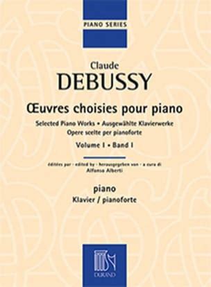 Oeuvres Choisies Pour Piano Volume Debussy Partition Piano