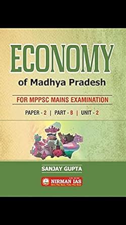 Nirman Ias Sanjay Economy Of Madhya Pradesh Mirror Series Paper