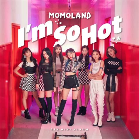 MOMOLAND I M SO HOT SHOW ME Album Cover By LEAlbum On DeviantArt Kpop Girl Groups Korean Girl