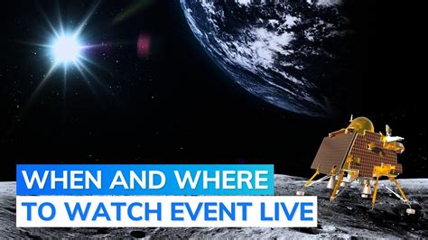 Chandrayaan 3 Moon Landing Live Streaming How When And Where To Watch