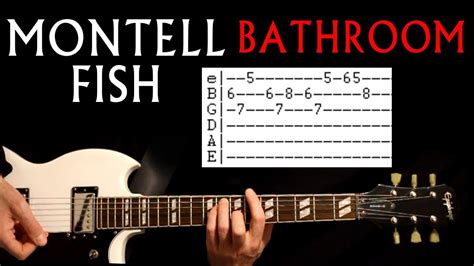 Montell Fish Bathroom Guitar Lesson Guitar Tab Guitar Tabs Guitar