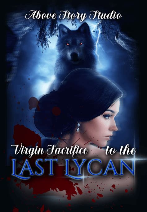 Read The Paranormal Novel Virgin Sacrifice To The Last Lycan All