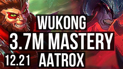 Wukong Vs Aatrox Top M Mastery Solo Kills Games Euw