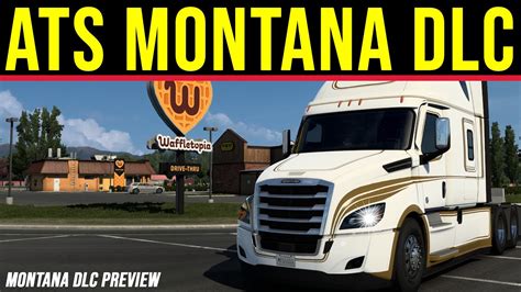 Ats Montana Dlc Preview Montana Gameplay Live American Truck