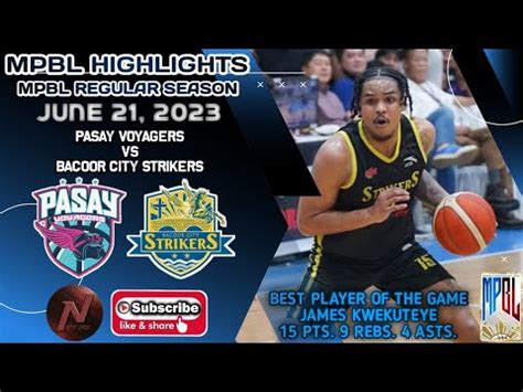 MPBL HIGHLIGHTS PASAY VOYAGERS VS BACOOR CITY STRIKERS JUNE 21 2023